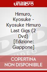 Himuro, Kyosuke - Kyosuke Himuro Last Gigs (2 Dvd) [Edizione: Giappone] dvd