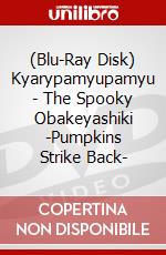 (Blu-Ray Disk) Kyarypamyupamyu - The Spooky Obakeyashiki -Pumpkins Strike Back- brd