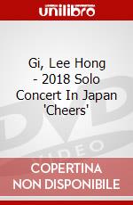 Gi, Lee Hong - 2018 Solo Concert In Japan 'Cheers' dvd