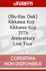 (Blu-Ray Disk) Kikkawa Koji - Kikkawa Koji 35Th Anniversary Live Tour brd