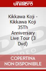 Kikkawa Koji - Kikkawa Koji 35Th Anniversary Live Tour (3 Dvd) dvd