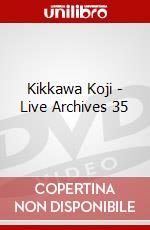 Kikkawa Koji - Live Archives 35 dvd