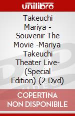 Takeuchi Mariya - Souvenir The Movie -Mariya Takeuchi Theater Live- (Special Edition) (2 Dvd) dvd