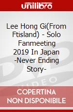 Lee Hong Gi(From Ftisland) - Solo Fanmeeting 2019 In Japan -Never Ending Story- dvd