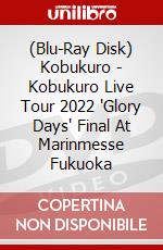 (Blu-Ray Disk) Kobukuro - Kobukuro Live Tour 2022 'Glory Days' Final At Marinmesse Fukuoka brd