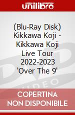 (Blu-Ray Disk) Kikkawa Koji - Kikkawa Koji Live Tour 2022-2023 'Over The 9' brd