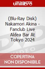 (Blu-Ray Disk) Nakamori Akina - Fanclub Live Aldea Bar At Tokyo 2024 brd
