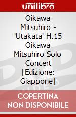 Oikawa Mitsuhiro - "Utakata" H.15 Oikawa Mitsuhiro Solo Concert [Edizione: Giappone] dvd