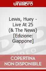 Lewis, Huey - Live At 25 (& The News) [Edizione: Giappone] dvd