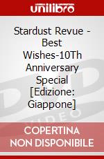 Stardust Revue - Best Wishes-10Th Anniversary Special [Edizione: Giappone] dvd