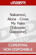 Nakamori, Akina - Cross My Palm [Edizione: Giappone] dvd