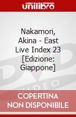 Nakamori, Akina - East Live Index 23 [Edizione: Giappone] dvd