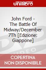 John Ford - The Battle Of Midway/December 7Th [Edizione: Giappone] dvd