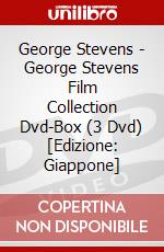 George Stevens - George Stevens Film Collection Dvd-Box (3 Dvd) [Edizione: Giappone] dvd