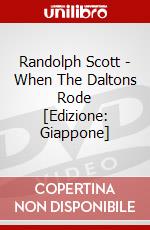 Randolph Scott - When The Daltons Rode [Edizione: Giappone] dvd