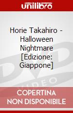 Horie Takahiro - Halloween Nightmare [Edizione: Giappone] dvd