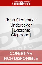 John Clements - Undercover [Edizione: Giappone] dvd