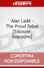 Alan Ladd - The Proud Rebel [Edizione: Giappone] dvd