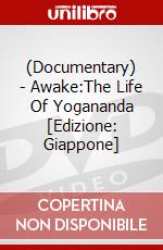 (Documentary) - Awake:The Life Of Yogananda [Edizione: Giappone] dvd
