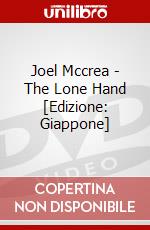 Joel Mccrea - The Lone Hand [Edizione: Giappone] dvd