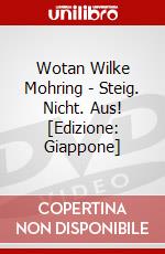 Wotan Wilke Mohring - Steig. Nicht. Aus! [Edizione: Giappone] dvd
