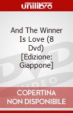 And The Winner Is Love (8 Dvd) [Edizione: Giappone] dvd