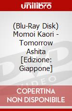 (Blu-Ray Disk) Momoi Kaori - Tomorrow Ashita [Edizione: Giappone] brd