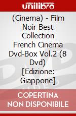 (Cinema) - Film Noir Best Collection French Cinema Dvd-Box Vol.2 (8 Dvd) [Edizione: Giappone] dvd