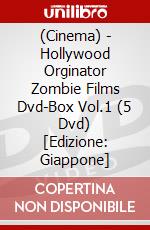 (Cinema) - Hollywood Orginator Zombie Films Dvd-Box Vol.1 (5 Dvd) [Edizione: Giappone] dvd