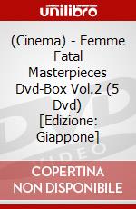 (Cinema) - Femme Fatal Masterpieces Dvd-Box Vol.2 (5 Dvd) [Edizione: Giappone] dvd