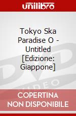 Tokyo Ska Paradise O - Untitled [Edizione: Giappone] dvd