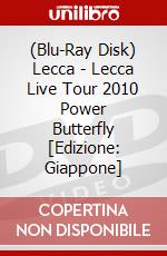 (Blu-Ray Disk) Lecca - Lecca Live Tour 2010 Power Butterfly [Edizione: Giappone] brd