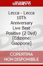 Lecca - Lecca 10Th Anniversary Live Best Positive (2 Dvd) [Edizione: Giappone] dvd