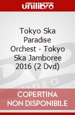 Tokyo Ska Paradise Orchest - Tokyo Ska Jamboree 2016 (2 Dvd) dvd