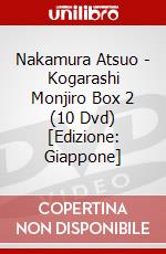 Nakamura Atsuo - Kogarashi Monjiro Box 2 (10 Dvd) [Edizione: Giappone] dvd