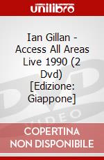 Ian Gillan - Access All Areas Live 1990 (2 Dvd) [Edizione: Giappone] dvd