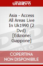 Asia - Access All Areas Live In Uk1990 (2 Dvd) [Edizione: Giappone] dvd