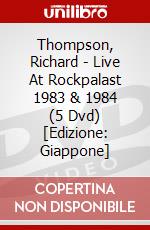 Thompson, Richard - Live At Rockpalast 1983 & 1984 (5 Dvd) [Edizione: Giappone] dvd