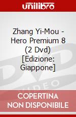 Zhang Yi-Mou - Hero Premium 8 (2 Dvd) [Edizione: Giappone] dvd