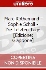 Marc Rothemund - Sophie Scholl - Die Letzten Tage [Edizione: Giappone] dvd