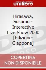 Hirasawa, Susumu - Interactive Live Show 2000 [Edizione: Giappone] dvd