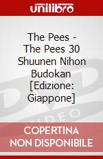 The Pees - The Pees 30 Shuunen Nihon Budokan [Edizione: Giappone] dvd