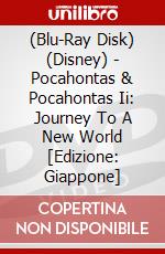 (Blu-Ray Disk) (Disney) - Pocahontas & Pocahontas Ii: Journey To A New World [Edizione: Giappone] brd