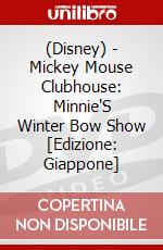 (Disney) - Mickey Mouse Clubhouse: Minnie'S Winter Bow Show [Edizione: Giappone] dvd