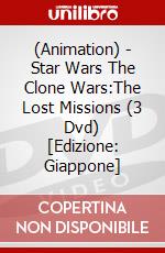 (Animation) - Star Wars The Clone Wars:The Lost Missions (3 Dvd) [Edizione: Giappone] dvd