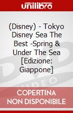 (Disney) - Tokyo Disney Sea The Best -Spring & Under The Sea [Edizione: Giappone] dvd