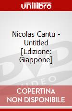 Nicolas Cantu - Untitled [Edizione: Giappone] dvd