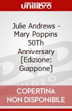 Julie Andrews - Mary Poppins 50Th Anniversary [Edizione: Giappone] dvd