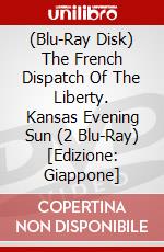 (Blu-Ray Disk) The French Dispatch Of The Liberty. Kansas Evening Sun (2 Blu-Ray) [Edizione: Giappone] brd