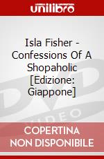 Isla Fisher - Confessions Of A Shopaholic [Edizione: Giappone] dvd
